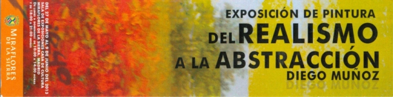 Exposición de pintura: Del realismo a la abstracción. Diego Muñoz
